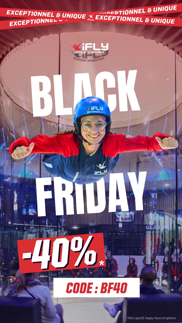 black friday chez ifly aix marseille chute libre indoor